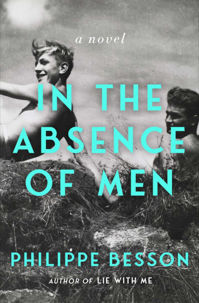 PRE-ORDEN- In the Absence of Men: A Novel by Philippe Besson TARDA DE 2-5 SEMANAS EN LLEGAR