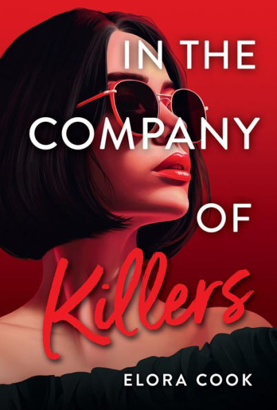 PRE-ORDEN- In the Company of Killers by Elora Cook TARDA DE 2-5 SEMANAS EN LLEGAR A PARTIR DEL 18 DE MARZO
