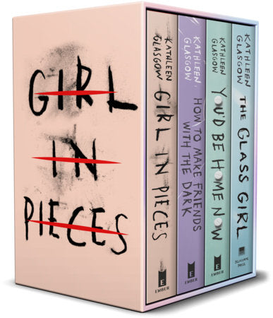 PRE-ORDEN- Kathleen Glasgow 4-Book Boxed Set Girl in Pieces; How to Make Friends with the Dark; You'd Be Home Now; The Glass Girl by Kathleen Glasgow TARDA DE 2-5 SEMANAS EN LLEGAR