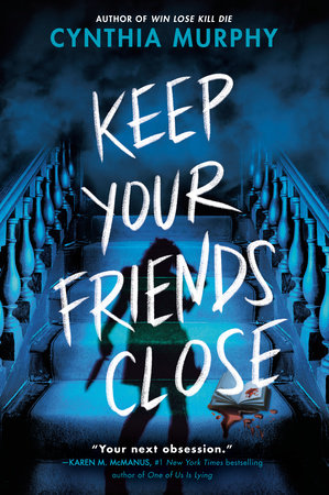 PRE-ORDEN- Keep Your Friends Close by Cynthia Murphy TARDA DE 2-5 SEMANAS EN LLEGAR
