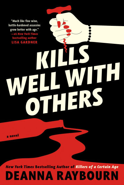 PRE-ORDEN- Kills Well with Others (Hardcover) by Deanna Raybourn TARDA DE 2-5 SEMANAS EN LLEGAR A PARTIR DEL 11 DE MARZO