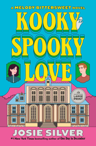 PRE-ORDEN- Kooky Spooky Love: A Melody Bittersweet Novel by Josie Silver TARDA DE 2-5 SEMANAS EN LLEGAR A PARTIR DEL 28 DE OCTUBRE