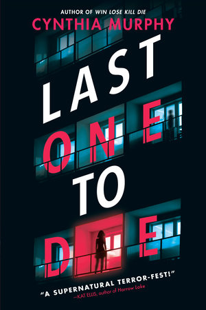 PRE-ORDEN- Last One to Die by Cynthia Murphy TARDA DE 2-5 SEMANAS EN LLEGAR