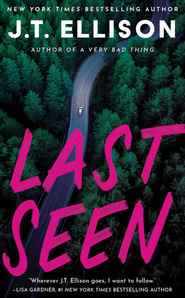 PRE-ORDEN- Last Seen by J. T. Ellison TARDA DE 2-5 SEMANAS EN LLEGAR A PARTIR DEL 1 DE AGOSTO