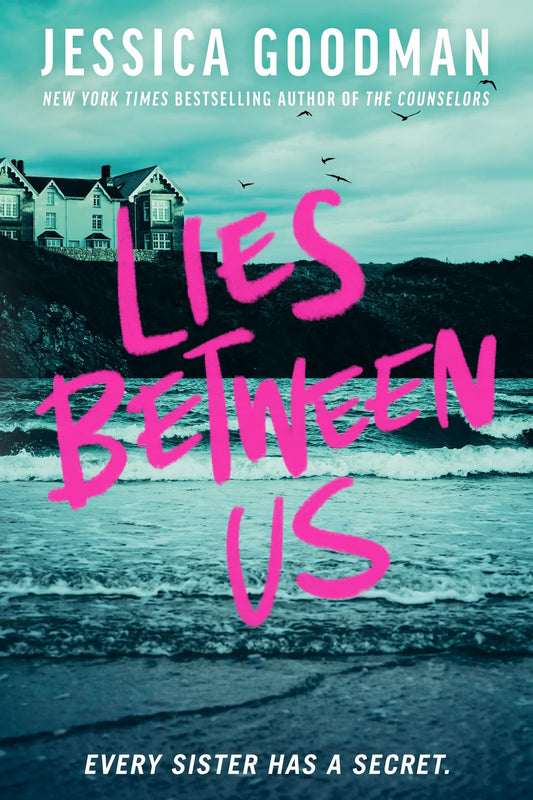 PRE-ORDEN- Lies Between Us By Jessica Goodman TARDA DE 2-5 SEMANAS EN LLEGAR