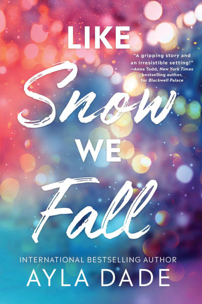 PRE-ORDEN- Like Snow We Fall by Ayla Dade TARDA DE 2-5 SEMANAS EN LLEGAR