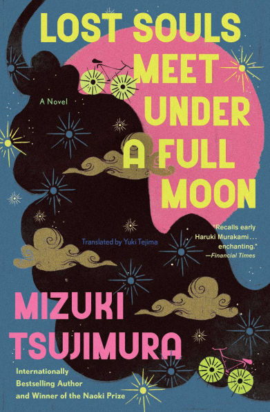 PRE-ORDEN- Lost Souls Meet Under a Full Moon: A Novel by Mizuki Tsujimura, Yuki Tejima (Translator) TARDA DE 2-5 SEMANAS EN LLEGAR