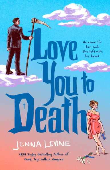PRE-ORDEN- Love You to Death by Jenna Levine TARDA DE 2-5 SEMANAS EN LLEGAR A PARTIR DEL 13 DE OCTUBRE 2026