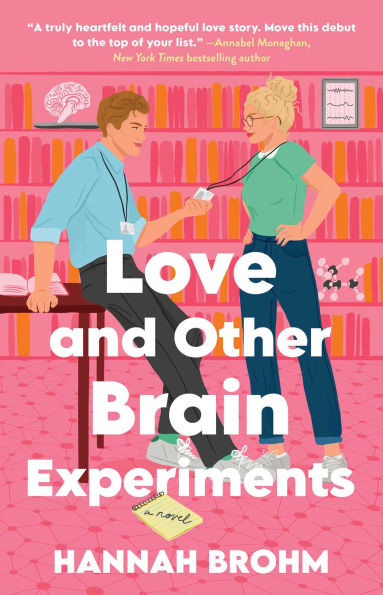 PRE-ORDEN- Love and Other Brain Experiments: A Novel by Hannah Brohm TARDA DE 2-5 SEMANAS EN LLEGAR