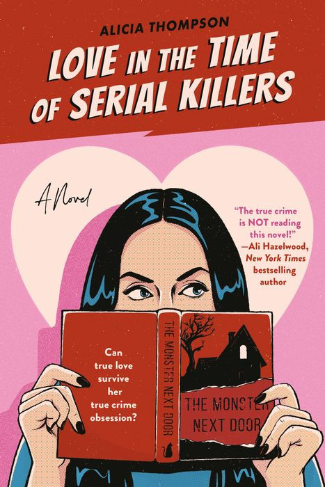 Love in the Time of Serial Killers | Alicia Thompson