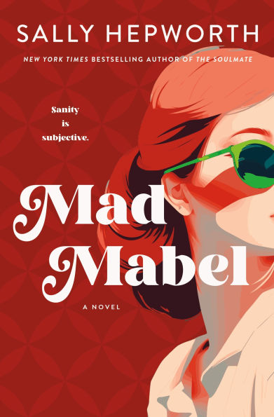 PRE-ORDEN- Mad Mabel: A Novel by Sally Hepworth TARDA DE 2-5 SEMANAS EN LLEGAR A PARTIR DEL 21 DE ABRIL