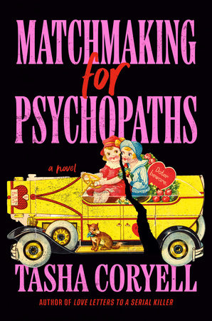 PRE-ORDEN- Matchmaking for Psychopaths by Tasha Coryell (HARDCOVER) TARDA DE 2-5 SEMANAS EN LLEGAR