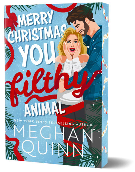PRE-ORDEN- Merry Christmas, You Filthy Animal (Deluxe Edition) by Meghan Quinn TARDA DE 2-5 SEMANAS EN LLEGAR A PARTIR DEL 14 DE OCTUBRE