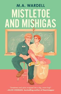 PRE-ORDEN- Mistletoe and Mishigas by M. A, Wardell TARDA DE 2-5 SEMANAS EN LLEGAR A PARTIR DEL 16 DE SEPTIEMBRE