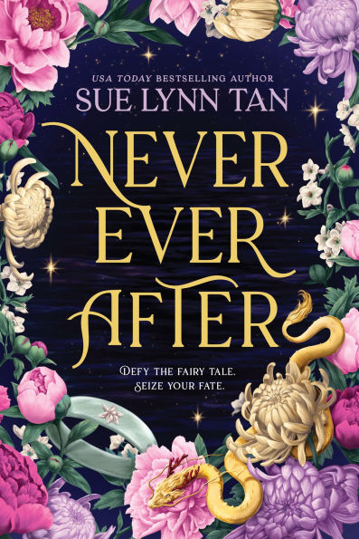 PRE-ORDEN- Never Ever After by Sue Lynn Tan TARDA DE 2-5 SEMANAS EN LLEGAR A PARTIR DEL 28 DE OCTUBRE