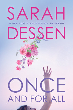 PRE-ORDEN- Once and for All by Sarah Dessen TARDA DE 2-5 SEMANAS EN LLEGAR
