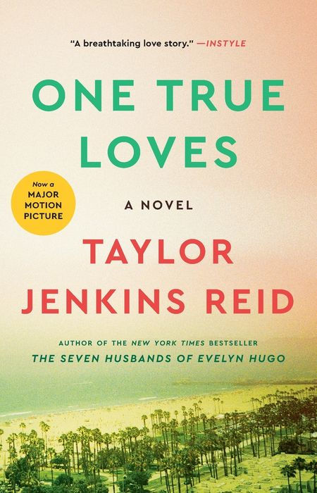 One True Loves | Taylor Jenkins Reid