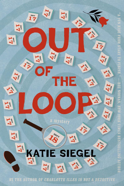 PRE-ORDEN- Out of the Loop: A Mystery by Katie Siegel TARDA DE 2-5 SEMANAS EN LLEGAR