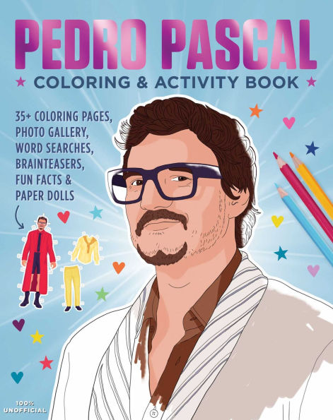 PRE-ORDEN- Pedro Pascal Coloring & Activity Book by Editors of Thunder Bay Press TARDA DE 2-5 SEMANAS EN LLEGAR A PARTIR DEL 30 DE SEPTIEMBRE
