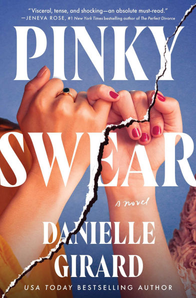 PRE-ORDEN- Pinky Swear: A Novel by Danielle Girard TARDA DE 2-5 SEMANAS EN LLEGAR