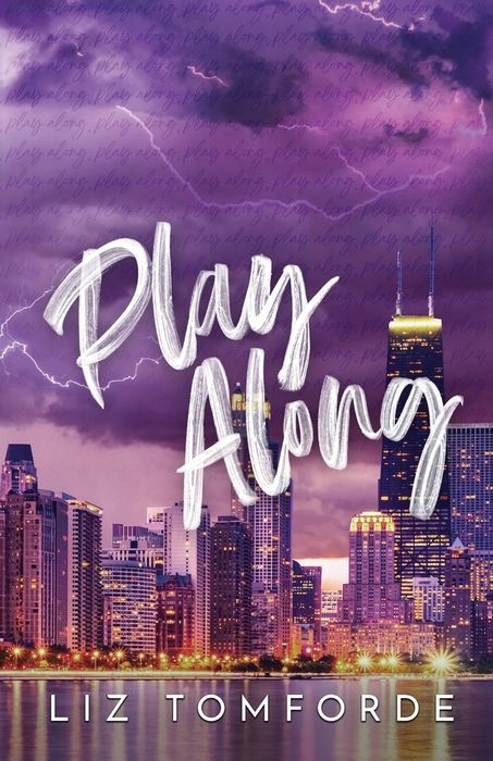 Play Along (Windy City #4) | Liz Tomforde