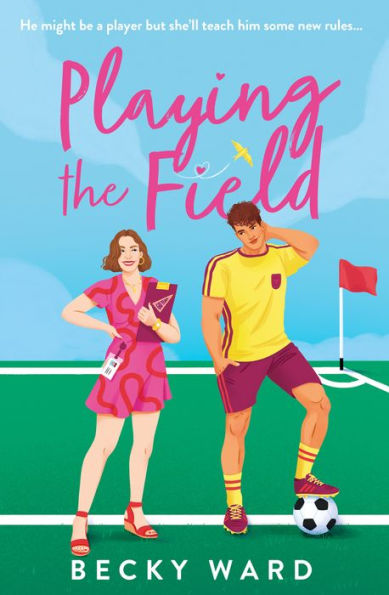 PRE-ORDEN- Playing the Field by Becky Ward TARDA DE 2-5 SEMANAS EN LLEGAR A PARTIR DEL 18 DE MARZO