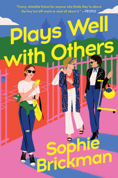 PRE-ORDEN- Plays Well with Others: A Novel by Sophie Brickman TARDA DE 2-5 SEMANAS EN LLEGAR