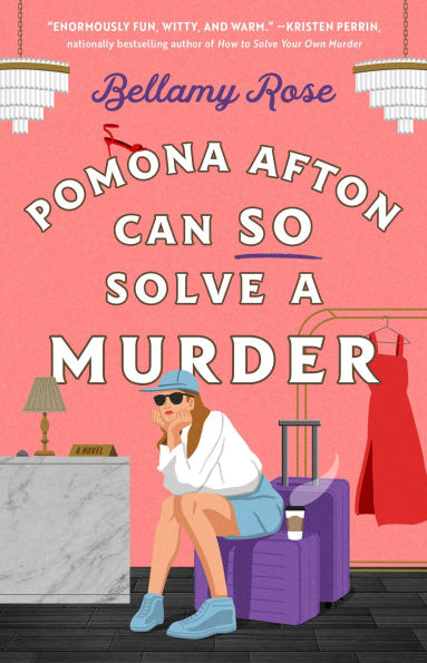 PRE-ORDEN- Pomona Afton Can So Solve a Murder: A Novel (Hardcover) by Bellamy Rose TARDA DE 2-5 SEMANAS EN LLEGAR A PARTIR DEL 20 DE ENERO