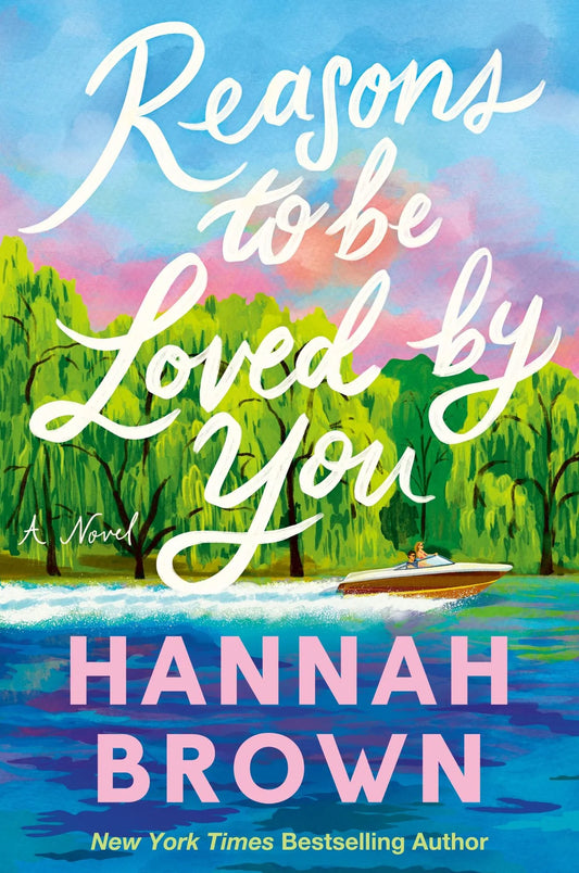 PRE-ORDEN- Reasons to Be Loved by You By Hannah Brown TARDA DE 2-5 SEMANAS EN LLEGAR
