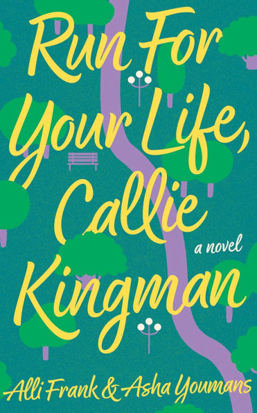 PRE-ORDEN- Run For Your Life, Callie Kingman: A Novel by Alli Frank, Asha Youmans TARDA DE 2-5 SEMANAS EN LLEGAR A PARTIR DEL 30 DE DICIEMBRE