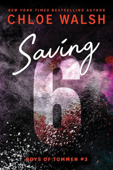 Saving 6 | Chloe Walsh