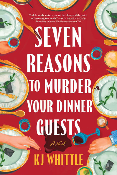 PRE-ORDEN- Seven Reasons to Murder Your Dinner Guests: A Novel by KJ Whittle TARDA DE 2-5 SEMANAS EN LLEGAR A PARTIR DEL 9 DE SEPTIEMBRE