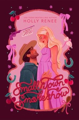 PRE-ORDEN- Small Town Smokeshow (The Calloway Ranch #2) by Holly Renee TARDA DE 2-5 SEMANAS EN LLEGAR A PARTIR DEL 12 DE MAYO