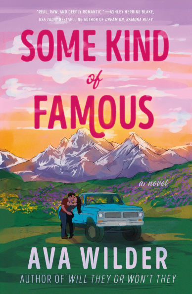 PRE-ORDEN- Some Kind of Famous: A Novel by Ava Wilder TARDA DE 2-5 SEMANAS EN LLEGAR A PARTIR DEL 28 DE OCTUBRE