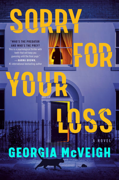 PRE-ORDEN- Sorry for Your Loss: A Novel by Georgia McVeigh TARDA DE 2-5 SEMANAS EN LLEGAR A PARTIR DEL 31 DE MARZO