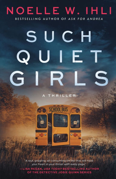 Such Quiet Girls by Noelle West Ihli
