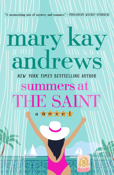 PRE-ORDEN- Summers at the Saint: A Novel by Mary Kay Andrews TARDA DE 2-5 SEMANAS EN LLEGAR