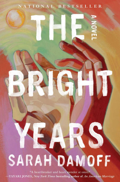 The Bright Years by Sarah Damoff
