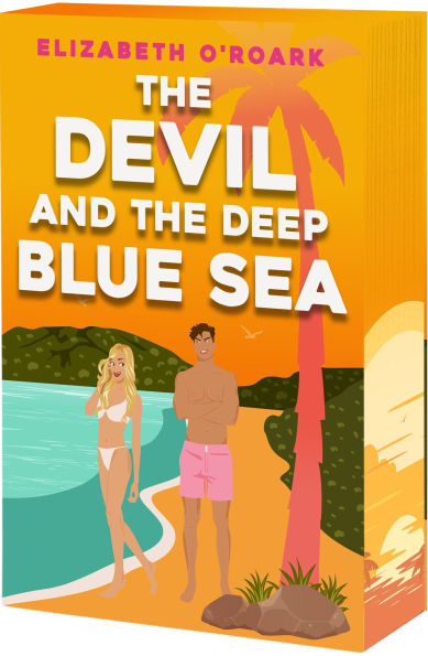 PRE-ORDEN-The Devil and the Deep Blue Sea by Elizabeth O'Roark TARDA DE 2-5 SEMANAS EN LLEGAR A PARTIR DEL 23 DE SEPTIEMBRE