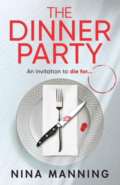 PRE-ORDEN- The Dinner Party by Nina Manning TARDA DE 2-5 SEMANAS EN LLEGAR A PARTIR DEL 16 DE MARZO