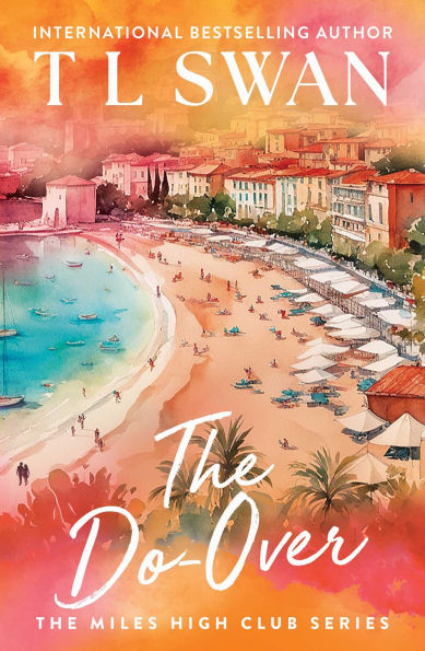 PRE-ORDEN- The Do-Over by T L Swan TARDA DE 2-5 SEMANAS EN LLEGAR A PARTIR DEL 28 DE OCTUBRE