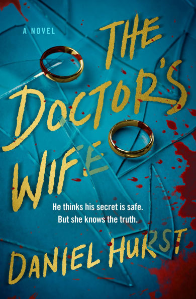 PRE-ORDEN- The Doctor's Wife by Daniel Hurst TARDA DE 2-5 SEMANAS EN LLEGAR A PARTIR DEL 18 DE NOVIEMBRE