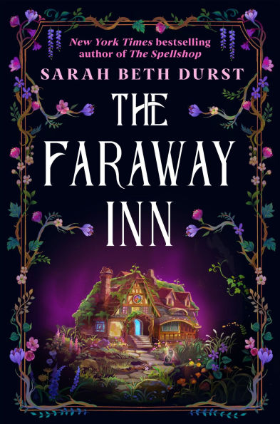 PRE-ORDEN- The Faraway Inn by Sarah Beth Durst TARDA DE 2-5 SEMANAS EN LLEGAR