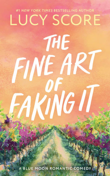 PRE-ORDEN- The Fine Art of Faking It (Blue Moon Series #6) by Lucy Score TARDA DE 2-5 SEMANAS EN LLEGAR A PARTIR DEL 25 DE NOVIEMBRE