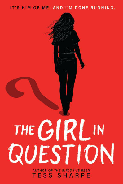 PRE-ORDEN- The Girl in Question by Tess Sharpe TARDA DE 2-5 SEMANAS EN LLEGAR A PARTIR DEL 14 DE OCTUBRE