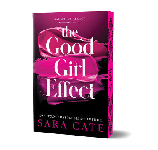 PRE-ORDEN- The Good Girl Effect (Deluxe Edition) by Sara Cate TARDA DE 2-5 SEMANAS EN LLEGAR A PARTIR DEL 2 DE SEPTIEMBRE