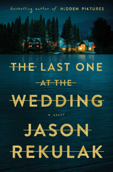 PRE-ORDEN- The Last One at the Wedding: A Novel by Jason Rekulak TARDA DE 2-5 SEMANAS EN LLEGAR A PARTIR DEL 7 DE OCTUBRE