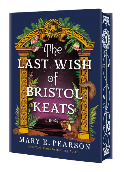PRE-ORDEN- The Last Wish of Bristol Keats: [Limited Stenciled Edge edition] by Mary E. Pearson TARDA DE 2-5 SEMANAS