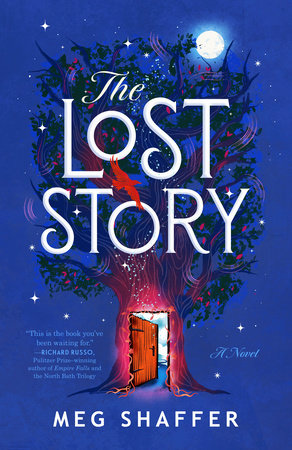 PRE-ORDEN- The Lost Story A Novel by Meg Shaffer TARDA DE 2-5 SEMANAS EN LLEGAR