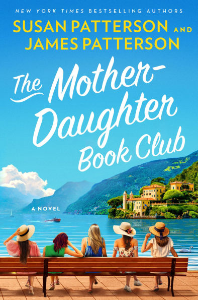 PRE-ORDEN- The Mother-Daughter Book Club: A Novel by Susan Patterson, James Patterson TARDA DE 2-5 SEMANAS EN LLEGAR A PARTIR DEL 2O DE ABRIL